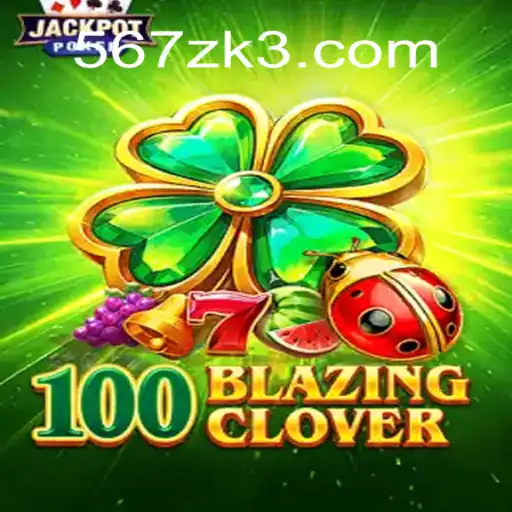 Descubra o Empolgante Mundo de 100BlazingClover